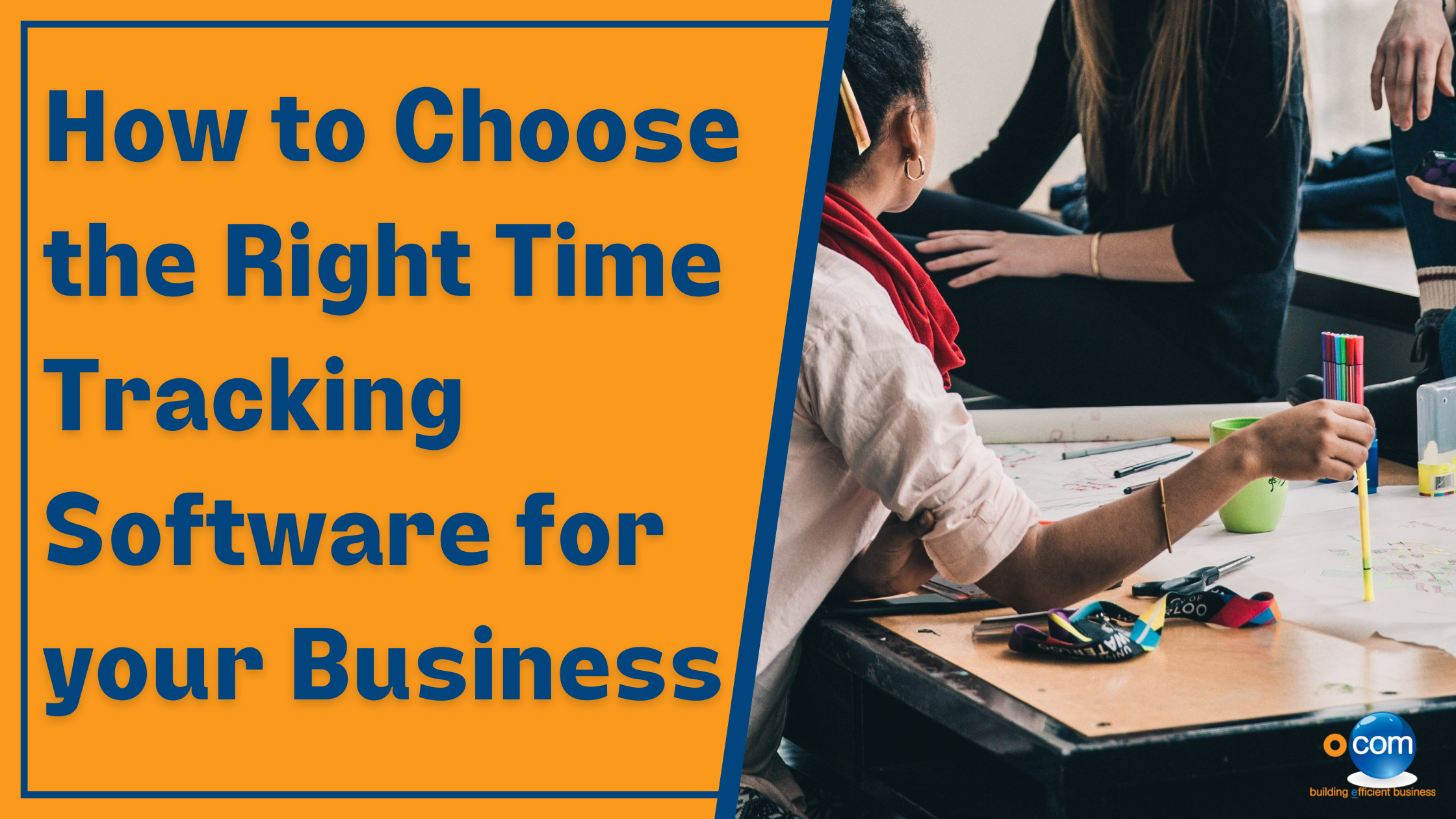 How to Choose the Right Time Tracking Software for your Business