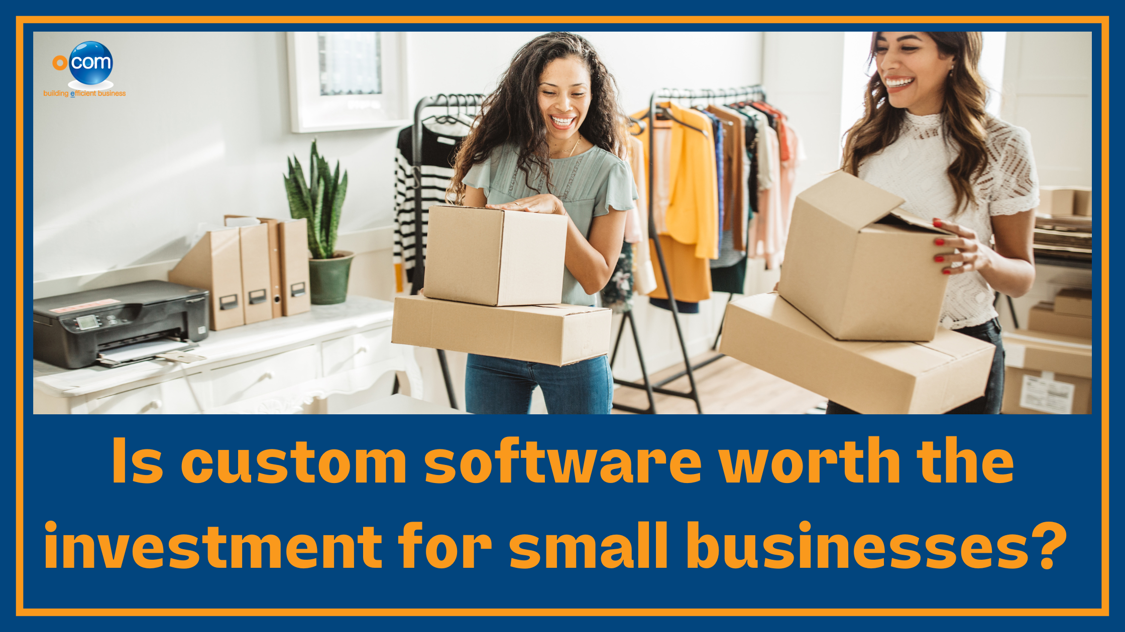 Is Custom Software Worth the Investment for Small Businesses