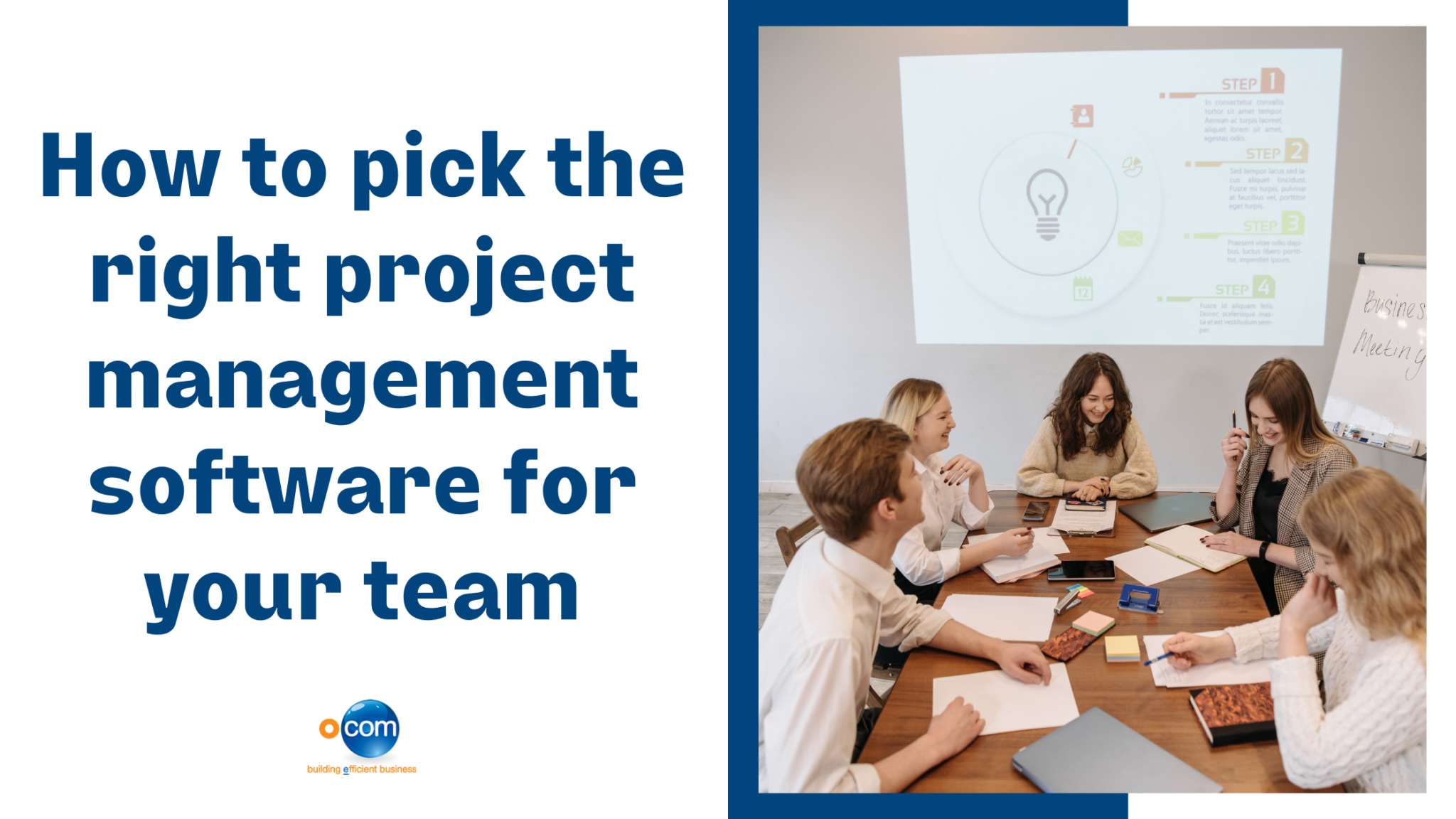 How To Pick The Right Project Management Software For Your Team Ocom